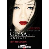 Bir Geyşanın Anıları - Arthur Golden