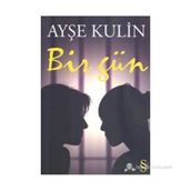 BIR GÜN - AYŞE KULIN