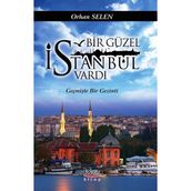 Bir Güzel İstanbul Vardı - Orhan Selen