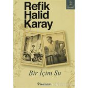 Bir İçim Su - Refik Halid Karay