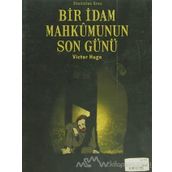 Bir İdam Mahkumunun Son Günü - Victor Hugo