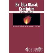 BIR İDEA OLARAK KOMÜNİZM - A. BADIOU;S. ZIZEK VD.