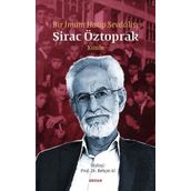 Bir İmam Hatip Sevdalısı - Sirac Öztoprak Kitabı - Beyan Yayınları