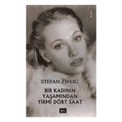 Bir Kadının Yaşamından Yirmi Dört Saat - Stephan Zweig Sarp Kanşay