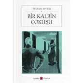 Bir Kalbin Çöküşü - Stefan Zweig