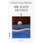 Bir Kayıp Denizci - Gabriel Garcia Marquez
