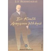 Bir Kimlik Arayışının Hikayesi - Liz Behmoaras