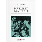 Bir Kuzey Macerası - Jack London