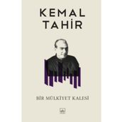 Bir Mülkiyet Kalesi - Kemal Tahir