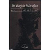Bir Mürşidin Mektupları - Mulay El-Arabi Ed-Darkavi