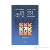 Bir Popüler Romancı Esat Mahmud Karakurt - Bir Estetik Romancı - Ahmet Hamdi Tanpınar - Şaban Sağlık