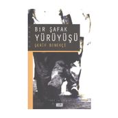 Bir Şafak Yürüyüşü - Şerif Benekçi