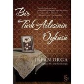 Bır Türk Ailesinin Öyküsü - İrfan Orga