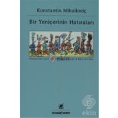 BIR YENIÇERININ HATIRALARI - KONSTANTIN MIHAILOVIÇ