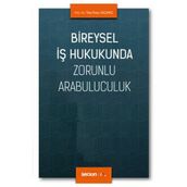 Bireysel İş Hukukunda Zorunlu Arabuluculuk Taha Polat Geçmez 2020/03