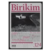 Birikim Aylık Sosyalist Kültür Dergisi Sayı: 324 Nisan 2016