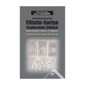 Birinci Dünya Savaşı nda Filistin Suriye Cephesinin Çöküşü - Celil Bozkurt