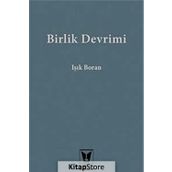 Birlik Devrimi - Işık Boran