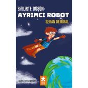 Birlikte Düşün Ayrımcı Robot Eksik Parça Yayınları