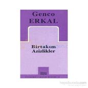 Birtakım Azizlikler - Genco Erkal