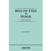 BIYO-TIP ETİĞİ VE HUKUK - SEVTAP METIN