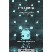 Biyopolitika ve Modern Mimarlığın Ortaya Çıkışı / Sven-Olov Wallenstein