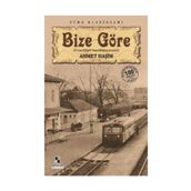 Bize Göre - Ahmet Haşim