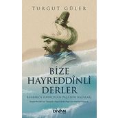 Bize Hayreddinli Derler - Turgut Güler