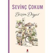 BIZIM DIYAR - SEVİNÇ ÇOKUM