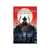 Bloodborne 3 - Kargaların Şarkısı - Ales Kot