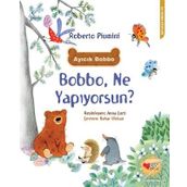 Bobbo, Ne Yapıyorsun? - Roberto Piumini