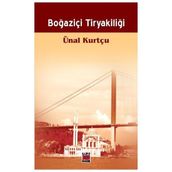 BOĞAZİÇİ TİRYAKİLİĞİ - ÜNAL KURTÇU