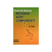 BOLŞEVİK BAKIŞLA MEHABAD KÜRT CUMHURIYETI - H. YEŞİL