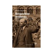 Bolşevikler İktidarda - Alexander Rabinowitch
