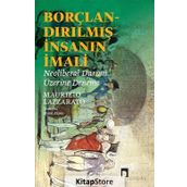 Borçlandırılmış İnsanın İmali - Maurizio Lazzarato