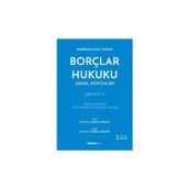Borçlar Hukuku Cilt : 1/1 (O.G.Antalya) 2.Baskı O. Gökhan Antalya 25 2019/10