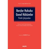 Borçlar Hukuku Genel Hükümler Pratik Çalışmaları 11. Baskı
