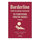 Borderline Kişilik Bozukluğu Tedavisinde İyi Psikiyatrik Yönetim Modeli El Kitabı - Pusula Yayınevi