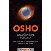 Boşluğun İçine Yolculuk - Osho