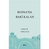 Bosna'da Baki Kalan - Hüseyin Yorulmaz