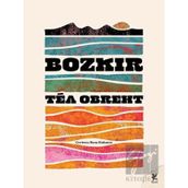 Bozkır - Tea Obreht
