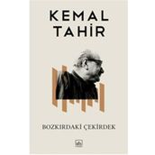 Bozkırdaki Çekirdek - Kemal Tahir