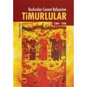 BOZKIRDAN CENNET BAHÇESİNE TIMURLULAR - HAYRUNNISA ALAN