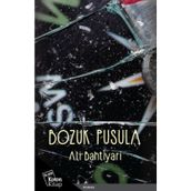 Bozuk Pusula - Ali Bahtiyari