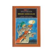 BREMEN MIZIKACILARI - JACOB GRIMM;WILHELM GRIMM