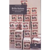 Brillo Kutusu: Post-Tarihsel Perspektiften Görsel Sanatlar - Arthur Danto