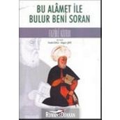BU ALAMET İLE BULUR BENI SORAN FUZULI KITABI - HANIFE KONCU;MÜJGAN ÇAKIR