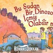 BU SUDAN BIR DINOZOR İÇMIŞ OLABILIR MI? - ROBERT E. WELLS