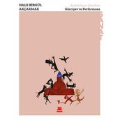 Budalaların Şerefine - Gürciyev Ve Performans - Hale Birgül Akçakmak