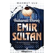 Buharalı Derviş Emir Sultan Mahmut Ulu Hayat Yayınları